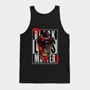 Do Black Lives Matter? Tank Top